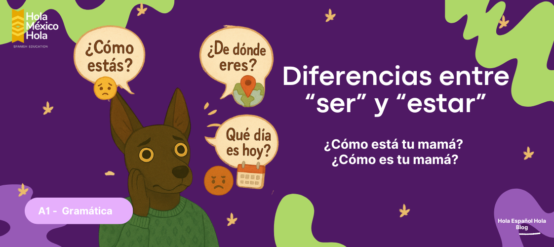 Ilustración educativa de un perro xoloitzcuintle con burbujas de preguntas sobre el uso de “ser” y “estar” en español. Ideal para nivel A1.